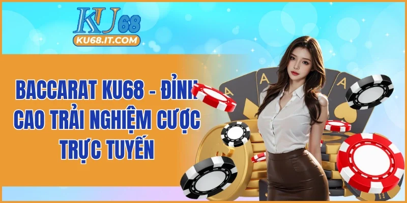 Baccarat KU68